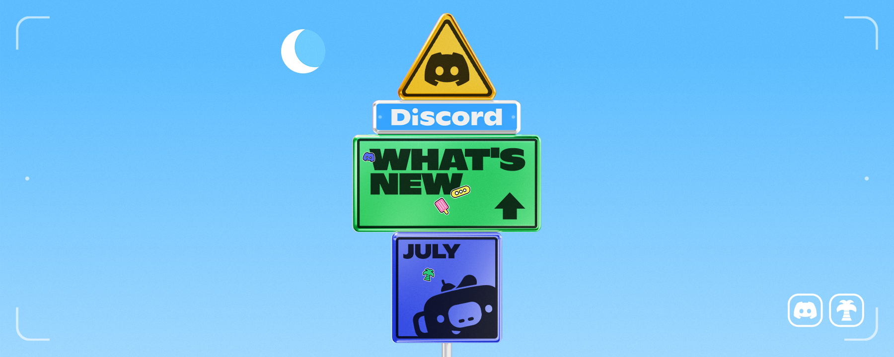 Stacked street signs reading "Discord", "What's New", and "July".