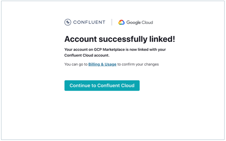 Confluent Cloud confirmation message with the Continue to Confluent Cloud button.