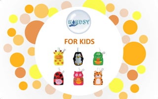 FOR KIDS