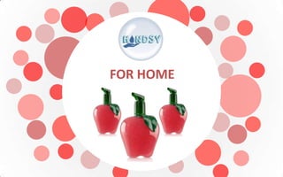 FOR HOME