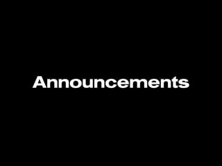 Announcements