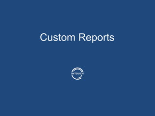 Custom Reports
