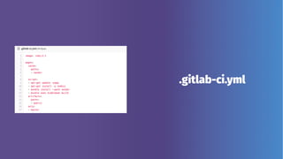 .gitlab-ci.yml