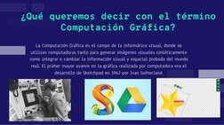 La Computación Gráfica es el campo de la informática visual, donde se 
utilizan computadoras tanto para generar imágenes visu