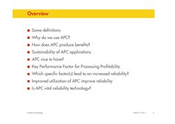 Overview
Some definitions
Why do we use APC?
How does APC produce benefits?
Sustainability of APC applications
APC nice to ha