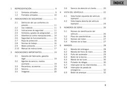ÍNDICE
3
ÍNDICE
1
REPRESENTACIÓN ....................................... 9
1.1
Símbolos utilizados ..........................