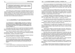 TEORIA CONTABLE
La “administración” significa gobierno o manejo de cosas o negocios;
se administran la familia, una entidad