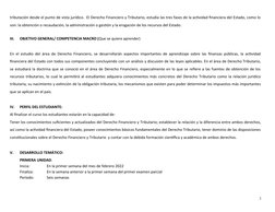 tributación desde el punto de vista jurídico. El Derecho Financiero y Tributario, estudia Ias tres fases de la actividad fin
