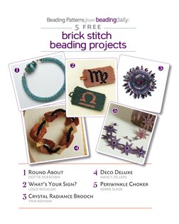 Beading Patterns from beadingdaily:
brick stitch 
beading projects
5 free
1
2
3
4
5
Round About
Dottie Hoeschen
What’s Your S
