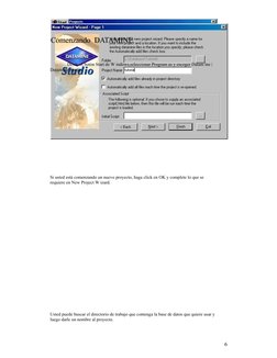 Comenzando  DATAMINE
Desde el botón Start de W indows,seleccionar Program as y escoger Datam ine | 
Datam ine Studio.
Si uste