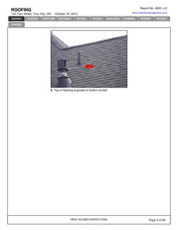 123 Your Street, Your City, ON     October 16, 2012
www.mikeholmesinspections.com
MIKE HOLMES INSPECTIONS
ROOFING
5. Top of f