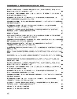 Plan de Estudios de la Licenciatura en Arquitectura Tomo II
PLAZOLA CISNEROS ALFREDO. ARQUITECTURA HABITACIONAL VOL. II. ED.