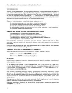 Plan de Estudios de la Licenciatura en Arquitectura Tomo II
TEMAS DE ESTUDIO
Antes de iniciar cada semestre, se reunirán los