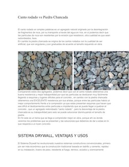 Canto rodado vs Piedra Chancada
El canto rodado en simples palabras es un agregado natural originado por la desintegración
d
