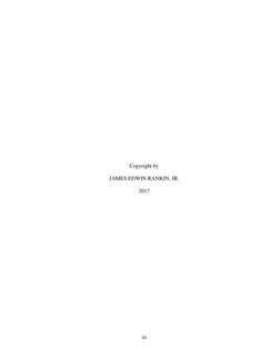 iii
Copyright by
JAMES EDWIN RANKIN, JR.
2017