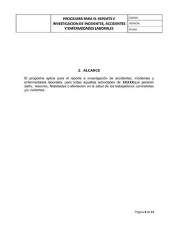 PROGRAMA PARA EL REPORTE E
INVESTIGACION DE INCIDENTES, ACCIDENTES
Y ENFERMEDADES LABORALES
CODIGO
VERSION
FECHA