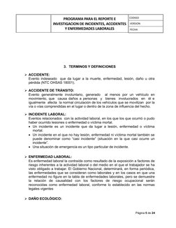 PROGRAMA PARA EL REPORTE E
INVESTIGACION DE INCIDENTES, ACCIDENTES
Y ENFERMEDADES LABORALES
CODIGO
VERSION
FECHA