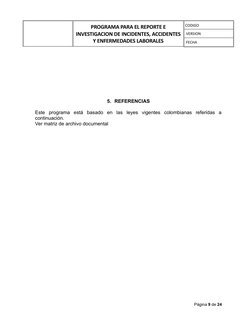 PROGRAMA PARA EL REPORTE E
INVESTIGACION DE INCIDENTES, ACCIDENTES
Y ENFERMEDADES LABORALES
CODIGO
VERSION
FECHA