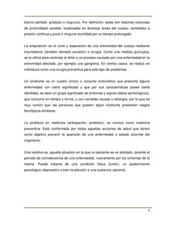 6 
 
blanco perlado, grisáceo o negruzco. Por definición, estas son lesiones ulcerosas 
de profundidad variable, locali