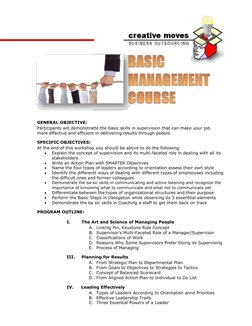 GENERAL OBJECTIVE: 
 
Participants will demonstratte the basic skills in supervisio