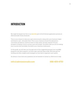 3
INTRODUCTION
We might be biased, but this is our favorite part of the B-School application process at
Ad