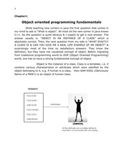 3
Chapter1:
Object oriented programming fundamentals
While teaching new comers in java the first question t