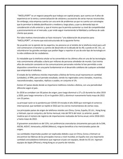 “IMCELLPORT” es un negocio pequeño que trabaja con capital propio, que cuenta con 4 años de 
experiencia en la venta y comer