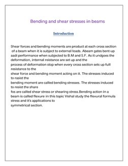 Shear forces and bending moments are product at each cross section
 of a beam when it i