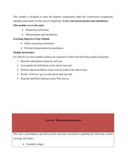 This module is designed to meet the industry requirement under the construction occupational
standard, particularly for the u