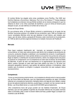 El nombre Bimbo fue elegido entre otras candidatos como PanRex, Pan NSE (por 
Nutritivo Sabroso y Económico), S
