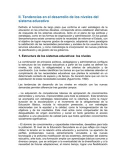 II. Tendencias en el desarrollo de los niveles del
sistema educativo
Definido el horizonte de largo plazo que confirma el v