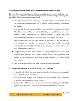 1.6. Problems observed that affect the organization at current time
Like any financial organizations, Berhan bank has faces v