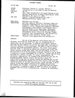 DOCUMENT RESUME
ED 367 668
TM 021 105
AUTHOR
Nicholson, Charles L.; Alcorn,
Charles L.
TITLE
Interpretation of the WISC-III a
