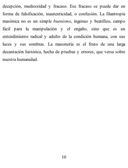 decepción, mediocridad y fracaso. Ese fracaso se puede dar en
forma de falsificación, inautenticidad, o confusión. La filantr