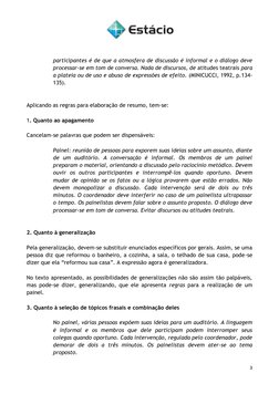 3
participantes é de que a atmosfera de discussão é informal e o diálogo deve
processar-se em tom de conversa. Nada