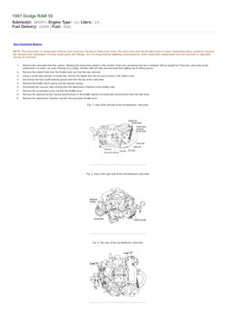 1987 Dodge RAM 50
Submodel: SPORT | Engine Type: L4 | Liters: 2.6
Fuel Delivery: CARB | Fuel: GAS
Non-Feedback Models