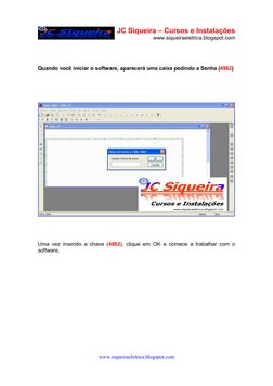 JC Siqueira – Cursos e Instalações
www.siqueiraeletrica.blogspot.com
www.siqueiraeletrica.blogspot.com
Quando você iniciar o