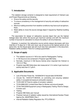 1. Introduction 
 
The radiation storage container is designed to meet requirement of Vietnam Law 
and Project Requirements a