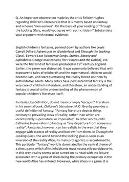 Q. An important observation made by the critic Felicity Hughes 
regarding children’s literature is that it is mostly based on