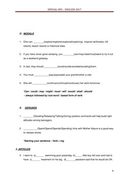 SPECIAL OPS – ENGLISH 2017
8
D. MODALS
1. One can ________(explore/explores/explored/exploring) tropical