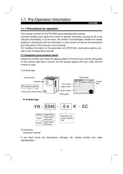 OUTLINE
1
1.1 Pre-Operation Information
1 OUTLINE
1.1 Pre-Operation Information
1.1.1 Precautions for operation
This manual i