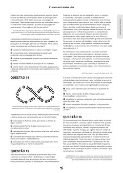 LINGUAGENS
LINGUAGENS / INGLÊS
5º SIMULADO ENEM 2019
Poder-se-ia retorquir que isto sempre foi assim: o caçador,
o camponês,
