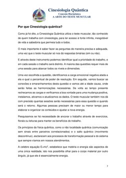 Cinesiologia Quântica
Conexão Harmônica
A ARTE DO TESTE MUSCULAR
7
Por que Cinesiologia qu