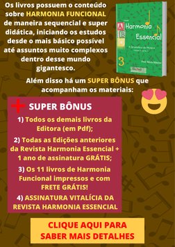 Os livros possuem o conteúdo
sobre HARMONIA FUNCIONAL
de maneira sequencial e super
didática, iniciando os estudos
desde o ma