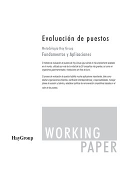 WORKING
PAPER
Evaluación de puestos
Metodología Hay Group
Fundamentos y Aplicaciones
El método de evaluación de puestos d