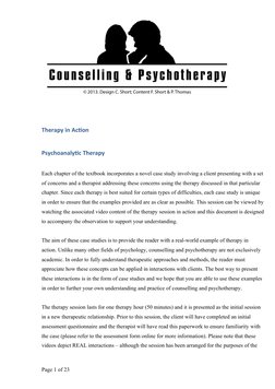 Therapy in Action
Psychoanalytic Therapy
Each chapter of the textbook incorporates a novel case study involving a client pres