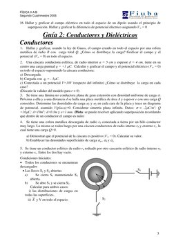 FÍSICA II A/B
Segundo Cuatrimestre 2006
3
16. Hallar y graficar el campo eléctrico en todo el espacio de un dipolo usando