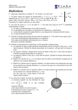 FÍSICA II A/B
Segundo Cuatrimestre 2006
4
Dieléctricos
6. ¿Bajo qué condiciones se cumple
E
D
r
r
ε
=
siendo ε un val