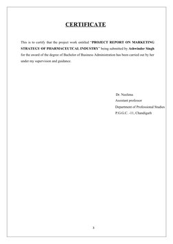 CERTIFICATE
This is to certify that the project work entitled “PROJECT REPORT ON MARKETING
STRATEGY OF PHARMACEUTCAL INDUSTRY