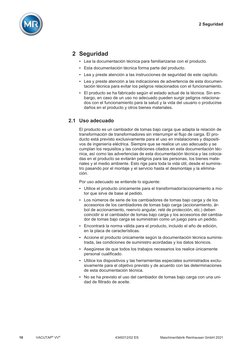 2 Seguridad
Maschinenfabrik Reinhausen GmbH 2021
10
4349312/02 ES
VACUTAP® VV®
2 Seguridad
▪Lea la documentación técnica para
